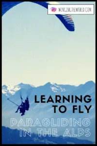 Learning to Fly: Paragliding in the French Alps.