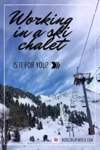 Working in a ski chalet- is it for you?