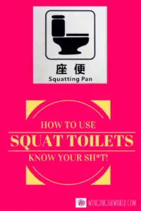 Squat Toilets: Know your shit!