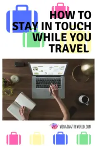 How to stay in touch while travelling.